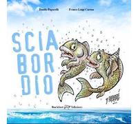 Sciabordio. Ridere per pensare. Ediz. illustrata