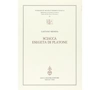 Sciacca esegeta di Platone