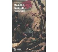 Sciagure parallele. Risorgimento italiano e rivoluzione francese