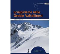 Scialpinismo nelle Orobie Valtellinesi