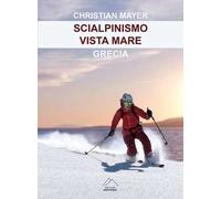 Scialpinismo vista mare. Grecia