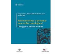 Sciamanesimo e persona: una svolta ontologica? Omaggio a Enrico Comba