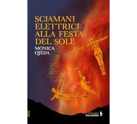 Sciamani elettrici alla festa del sole