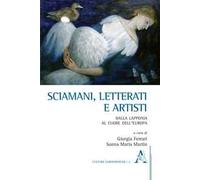 Sciamani, letterati e artisti. Dalla Lapponia al cuore dell'Europa