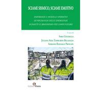 Sciame sismico, sciame emotivo. Esperienze e modelli operativi di psicologia delle emergenze durante il bradisismo dei Campi Flegrei
