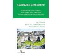 Sciame sismico, sciame emotivo. Esperienze e modelli operativi di psicologia delle emergenze durante il bradisismo dei Campi Flegrei