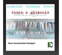 Luz Angelika - Sciarrino, Gesualdo, Fedele: Madrigale fuoco e ghiaccio