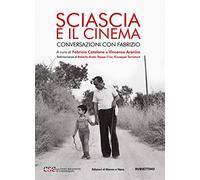 Sciascia e il cinema. Conversazioni con Fabrizio