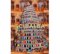 Scibalba. Una favola per vegliardi