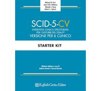SCID-5-CV. Intervista clinica strutturata per i disturbi del DSM-5®. Versione per il clinico