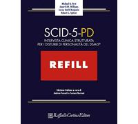 SCID - 5 -PD "REFILL" - intervista clinica strutturata per i disturbi di personalita del DSM 5