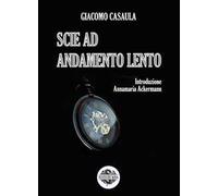 Scie ad andamento lento