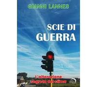 Scie di guerra. L'alterazione segreta del clima
