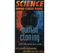 Science 3: Behind Closed Doors - Human Cloning