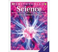 Science: A Visual Encyclopedia (Tascabile) DK Children's Visual Encyclopedias