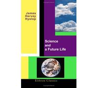 Science and a Future Life