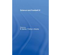 Science and Football IV - Warwick Spinks - Routledge, 2014