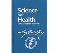 Science and Health with Key to the Scriptures (Sterling Student Edition)