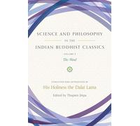 Science and Philosophy in the Indian Buddhist Classics, Vol. 2: The Mind