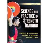 Science and Practice of Strength Training