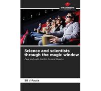Science and scientists through the magic window: Case study with the film Tropical Dreams