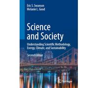 Science and Society: Understanding Scientific Methodology, Energy, Climate, and Sustainability