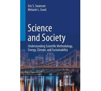 Science and Society: Understanding Scientific Methodology, Energy, Climate, and Sustainability
