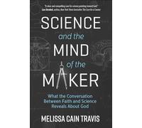 Science and the Mind of the Maker
