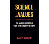 Science and Values: The Aims of Science and Their Role in Scientific Debate: 3