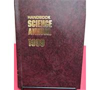 Science Annual 1999 Handbook: A Review of Science and Technology During the 1999 School Year