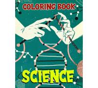 Science Coloring Book: Various Laboratory Colouring Pages with 30+ Illustrations | With More Images for ANyone to Love Drawing