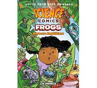 Liz Prince Science Comics: Frogs (Tascabile) Science Comics