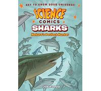 Science Comics Sharks: Nature's Perfect Hunter