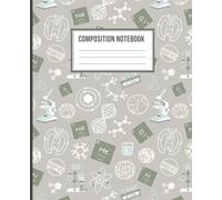 Science Composition Notebook: 7.5 x 9.25 in | 110 Pages | Wide Ruled for School Notes, Lab Reports & STEM Projects | Great for Kids, Students & Teachers