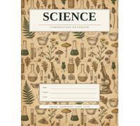 Science Composition Notebook: Vintage Botanical Chemistry Aesthetic | Quad Ruled Graph Paper 4x4 | Dark Academia Lab Journal with Numbered Pages and Index | 8.5 x 11 | 110 Pages