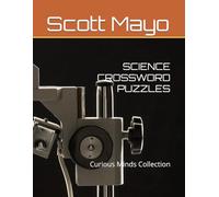 SCIENCE CROSSWORD PUZZLES: Curious Minds Collection
