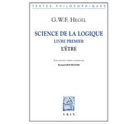 Science De La Logique: Livre Premier - L'Etre