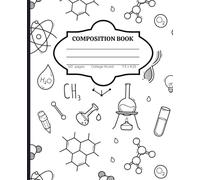 Science Doodle Composition Notebook - Black & White | 120 Pages | College Ruled | 7.5 x 9.25 in | Chemistry & STEM Themed | Science Gifts for Students ... and Teachers | 7.5 x 9.25 in | 120 Pages |