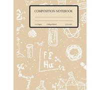 Science Doodles Compositional Notebook: Fun Chemistry & Physics Chalkboard Sketches: A Cool Science-Themed Lined Journal Featuring Hand-Drawn Lab Tools, Formulas & Molecules - 110 Pages (7.5 x 9.25")