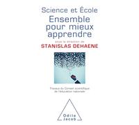 Science et école : ensemble pour mieux apprendre: Travaux du Conseil scientifique de l'éducation nationale