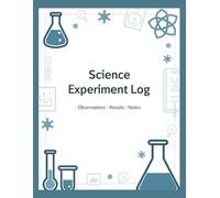 Science Experiment Log: Lab Notebook, With Space for Diagrams | Observations, Results & Notes | 8.5 x 11, 110 pages, Half Lined, Half Blank | Perfect for Students, Homeschooling, Kids and Adults