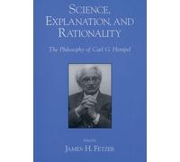 Science, Explantion, and Rationality (Copertina rigida)