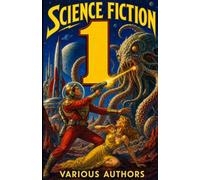 Science Fiction 1: 8 Science Fiction Stories: Martian symphonys final note, nuclear plant mental fitness crisis, alien invaders trapped by kitchen knife force field, impossible pregnancy censu