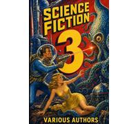 Science Fiction 3: 5 Science Fiction Stories: Prison asteroid isolation, Martian ruins with petrified oil, alien fungi bargaining, water-to-fuel mystery.