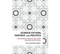 Science Fiction, Fantasy, and Politics (Tascabile) Radical Cultural Studies