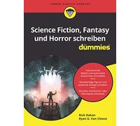 Science Fiction, Fantasy Und Horror Schreiben Für Dummies/ Writing Sci-fi, Fantasy, & Horror for Dummies