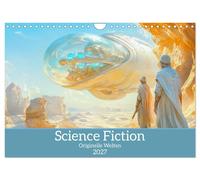 Science Fiction - Originelle Welten (Wandkalender 2027 DIN A4 quer), CALVENDO Mo