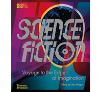 Science Fiction: Voyage to the Edge of Imagination