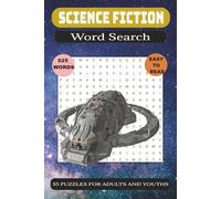 Science Fiction Word Search Puzzle Book: Science Fiction themed Word Searches with Easy to Read Print | 6x9 inches, 110 pages | 55 Puzzles for Adults and Youths