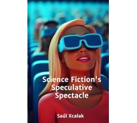 Science Fiction's Speculative Spectacle: Technological Advancements and Societal Ramifications in YA Science Fiction